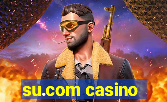 su.com casino